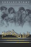 Movie-Struck Girls book by Shelley Stamp