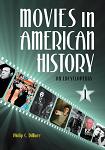 Movies in American History Encyclopedia 3-volume set by Philip C. DiMare