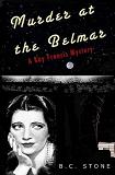 Murder at the Belmar mystery novel by B.C. Stone