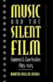 Music and the Silent Film book by Martin Miller Marks
