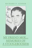 My Friend Moe book by Richard P. Sanner