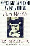 W.C. Fields On Business book by Ronald L. Fields