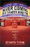 Never Coming To A Theater Near You book by Kenneth Turan