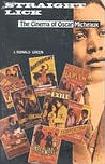 Straight Lick / Cinema of Oscar Micheaux book by J. Ronald Green