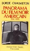 Panorama du Film Noir Amricain book by Raymond Borde & Etienne Chaumeton