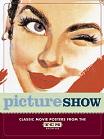 Picture Show Classic Movie Posters book by Dianna Edwards