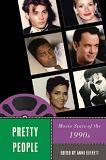 Pretty People, Movie Stars of the 1990s book Edited by Anna Everett
