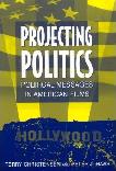 Projecting Politics Political Messages book by Terry Christensen & Peter J. Haas