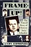 Frame-up of Roscoe 'Fatty' Arbuckle book by Andy Edmonds