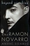 Beyond Paradise biography of Ramon Novarro by Andre Soares