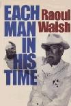 Life Story of Raoul Walsh