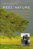 Reel Nature book by Gregg Mitman