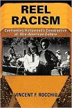 Reel Racism book by Vincent F. Rocchio