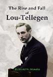 Rise and Fall of Lou Tellegen book by David W. Menefee