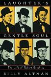 Laughter's Gentle Soul biography of Robert Benchley by by Billy Altman