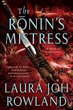 Ronin's Mistress historical mystery novel by Laura Joh Rowland