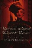 Russians in Hollywood book by Harlow Robinson