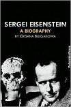 Eisenstein biography by Oksana Bulgakowa