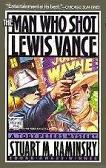 The Man Who Shot Lewis Vance mystery novel co-starring John Wayne & Charlie Chaplin