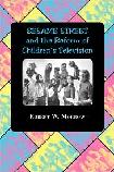 Sesame Street and the Reform of Children's Television book by Robert W. Morrow