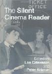 The Silent Cinema Reader book edited by Lee Grieveson & Peter Kramer