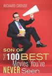 Son of 100 Best Movies You've Never Seen book by Richard Crouse