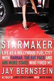 Starmaker autobiography by Jay Bernstein