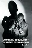 Tragedy Of Stepin Fetchit biography by Champ Clark