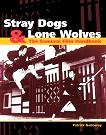 Stray Dogs & Lone Wolves Samurai Film Handbook by Patrick Galloway