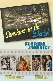 Florida in the Movies book by Susan Fernandez & Robert Ingalls