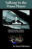 Talking to the Piano Player Silent Film book by Stuart Oderman