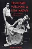 Tennessee Williams & Elia Kazan Collaboration book by Brenda Murphy