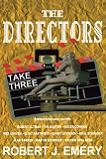 The Directors Take 3 interview book by Robert J. Emery