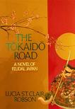 Tokaido Road historical novel by Lucia St. Clair Robson