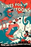 Tunes For Toons book by Daniel Goldmark