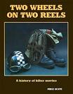 Two Wheels on Two Reels: A History of Biker Movies book by Mike Seate