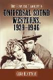 Universal Sound Westerns Complete Filmography, 1929-1946 book by Gene Blottner