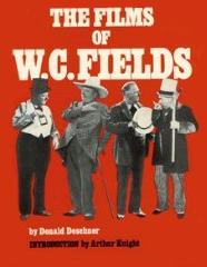 Films of W. C. Fields book by Donald Deschner