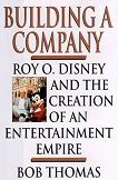Building A Company / Disney Empire book by Bob Thomas