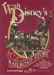 Walt Disney's Railroad Story book by Michael Broggie