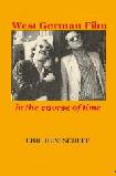 West German Film In The Course of Time book by Eric Rentschler