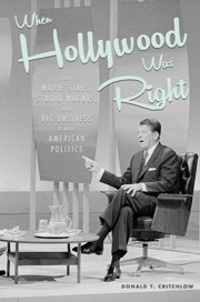 When Hollywood Was Right book by Donald T. Critchlow