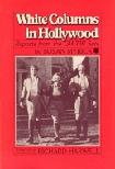 White Columns in Hollywood GWTW book by Susan Myrick & Richard Harwell