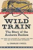 Wild Train / Andrews Raiders book by Charles O'Neill