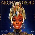 The ArchAndroid concept album by Janelle Mone