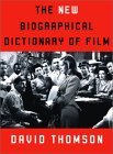 New Biographical Dictionary of Filmby by David Thomson