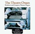 The Theatre Organ CD played by Laurence James & Ronald Curtis
