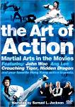 The Art of Action: Martial Arts In The Movies video