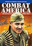 Combat America documentary by 1Lt. Clark Gable