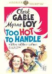 Too Hot To Handle 1938 movie starring Clark Gable, Myrna Loy & Walter Pidgeon